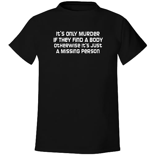 Amazon.com: It's Only Murder If They Find A Body Otherwise It's